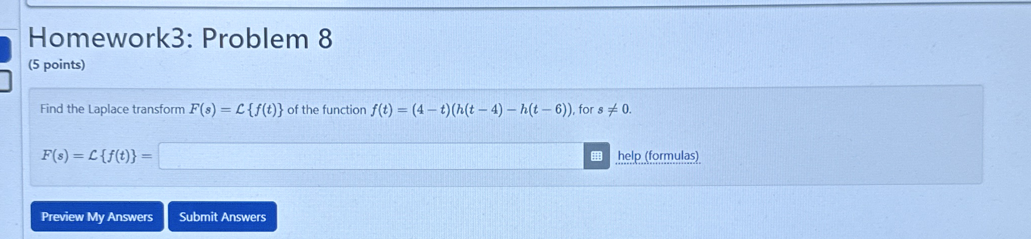 Homework 3 : Problem 8 ( 5 points ) Find the