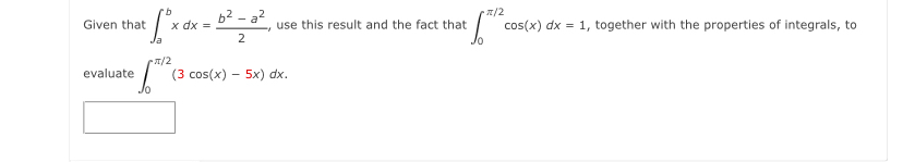 Given that a b x d x = b 2 - a 2 2 , use this