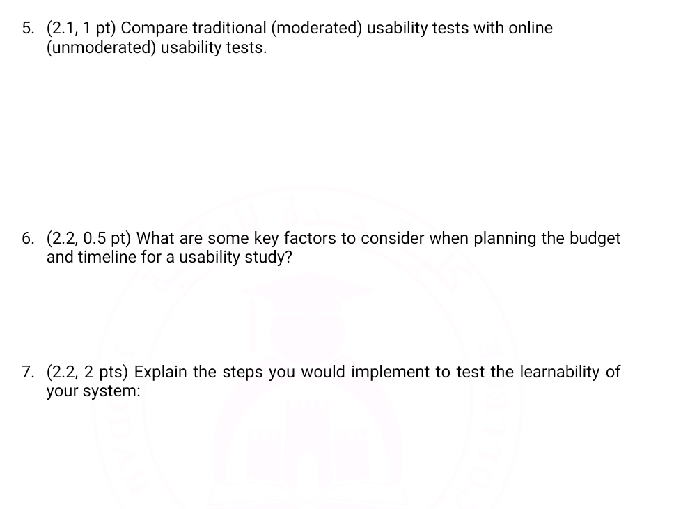Q 5 ) Compare traditional ( moderated ) usability