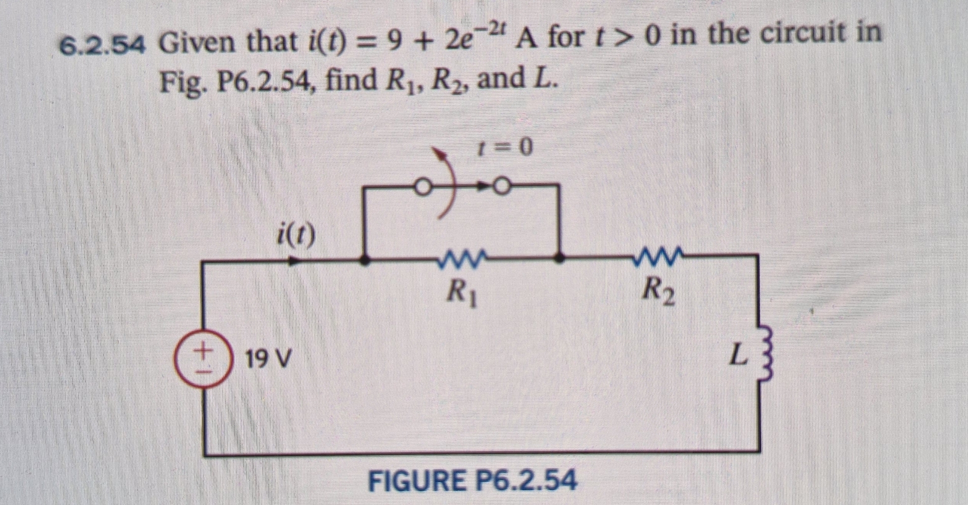 6 . 2 . 5 4 Given that i ( t ) = 9 + 2 e - 2 t A