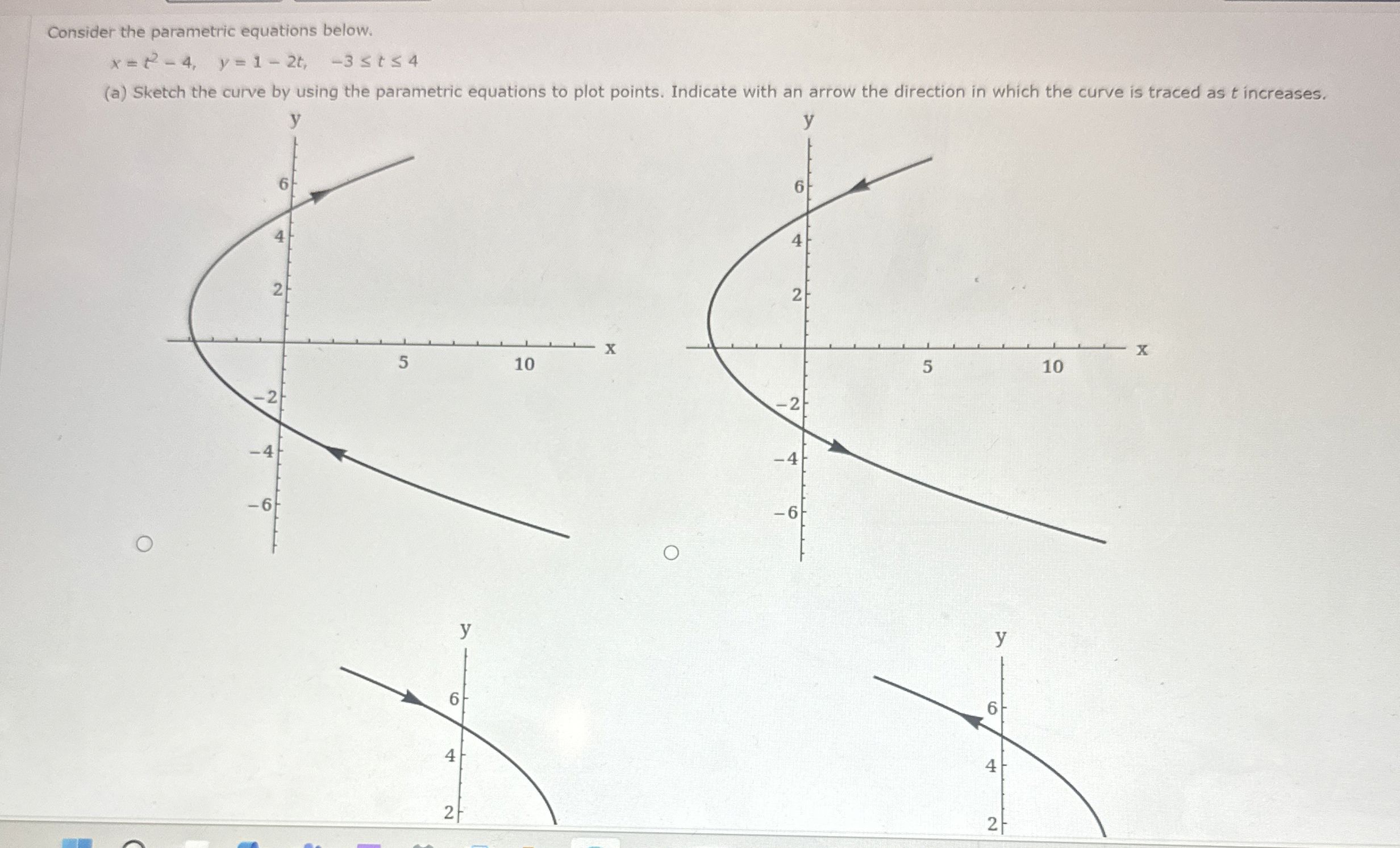 Consider the parametric equations below. x = t 2