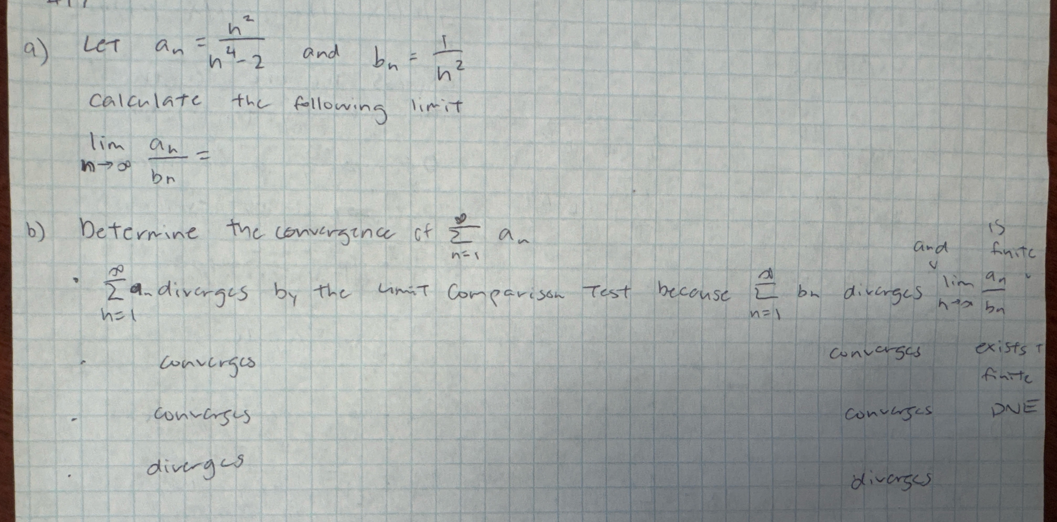 a ) LeT a n = n 2 n 4 - 2 and b n = 1 n 2