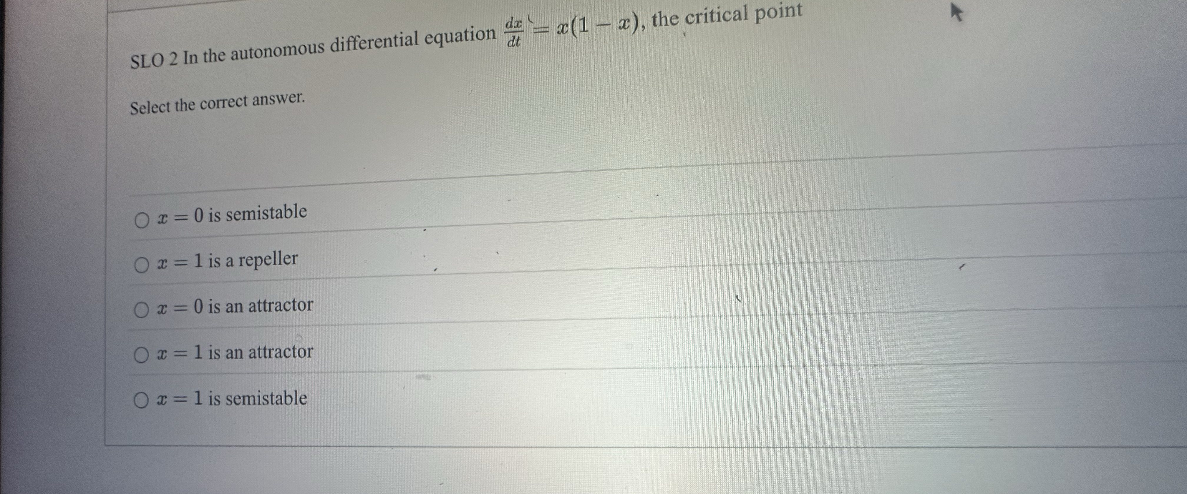 SLO 2 In the autonomous differential equation d x