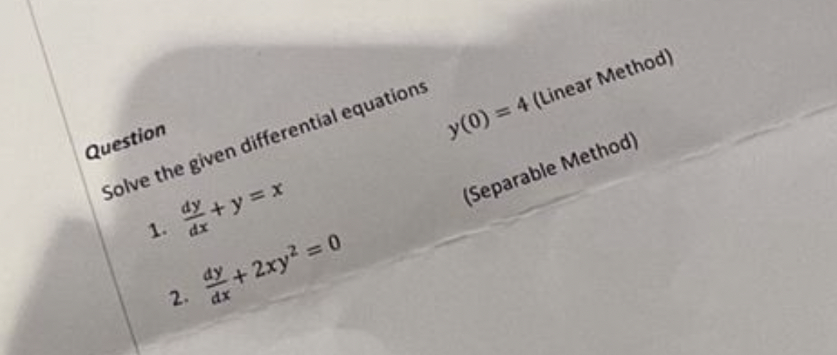 Question Solve the given differential equations d
