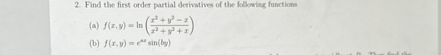 Find the first order partial derivatives of the