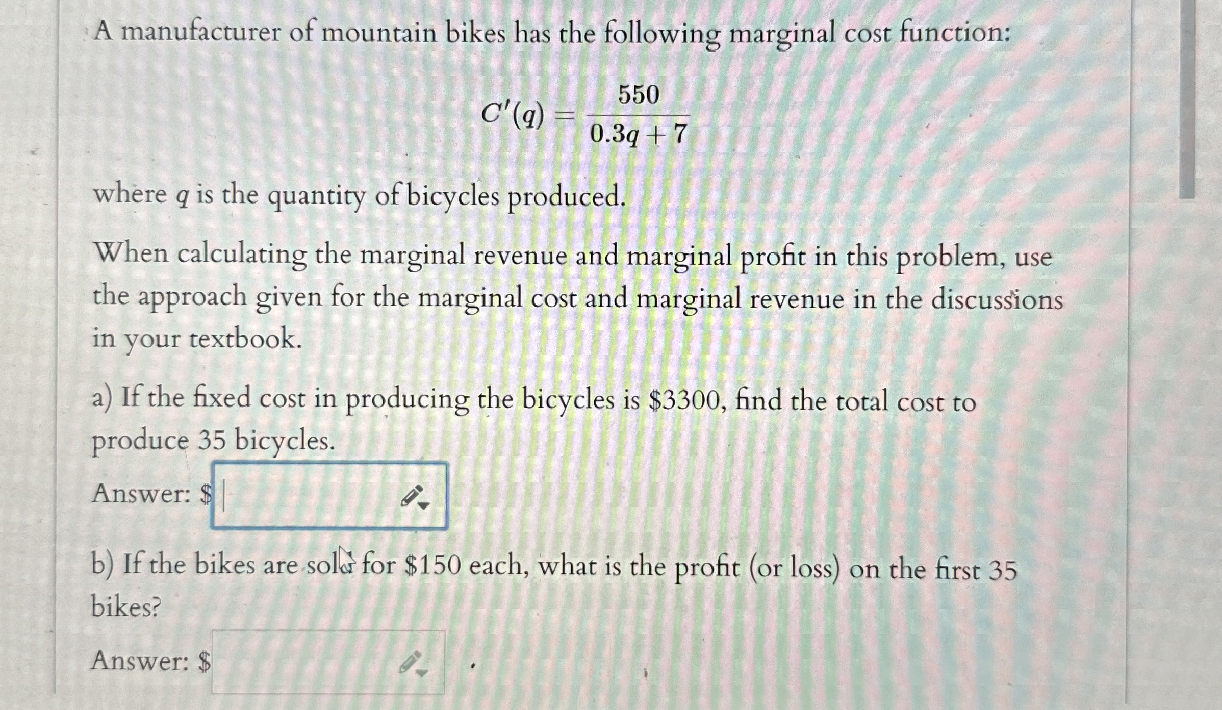 A manufacturer of mountain bikes has the