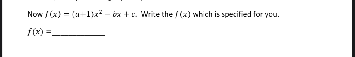 Now f ( x ) = ( 3 + 1 ) x 2 - 3 x + 3 . Write the