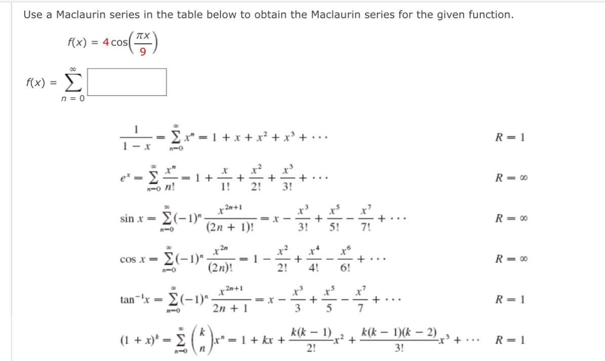Use a Maclaurin series in the table below to