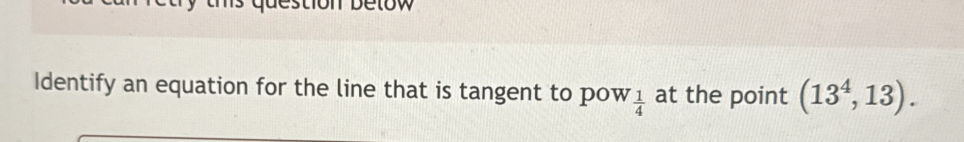 Identify an equation for the line that is tangent