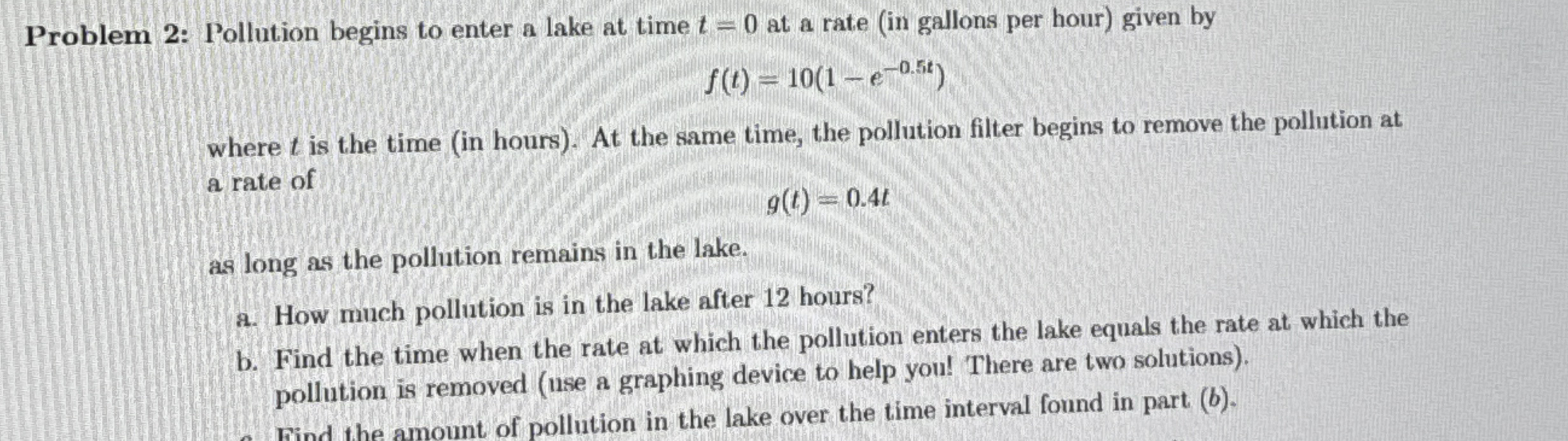 Problem 2 : Pollution begins to enter a lake at