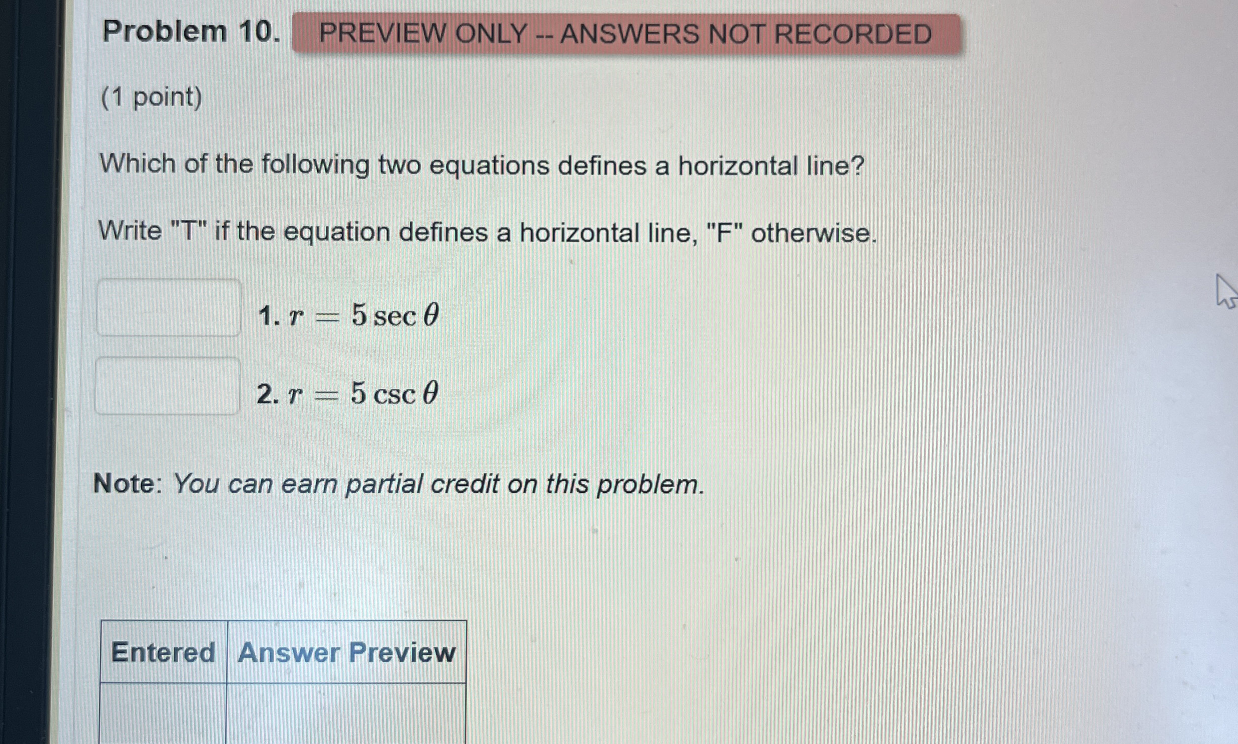 Problem 1 0 . PREVIEW ONLY - - ANSWERS NOT