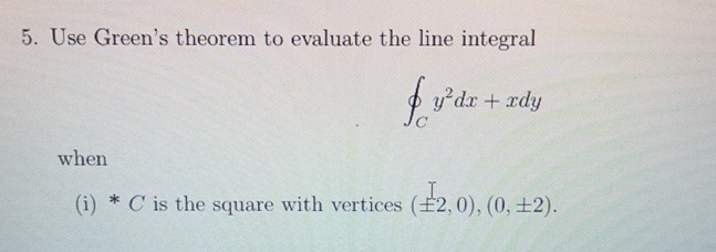 Use Green's theorem to evaluate the line integral