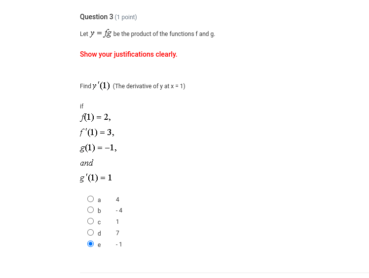 Question 3 ( 1 point ) Let y = fg be the product