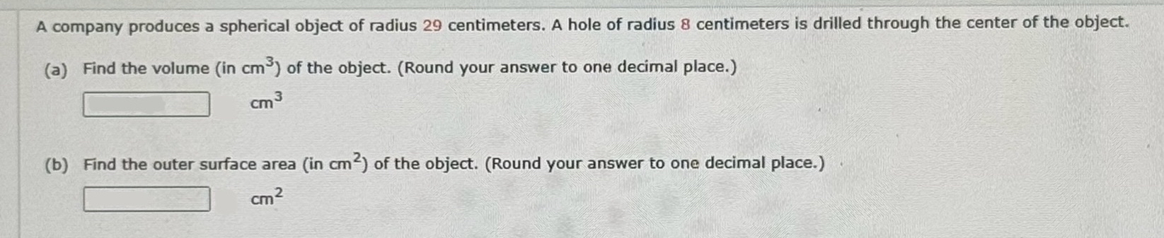 A company produces a spherical object of radius 2