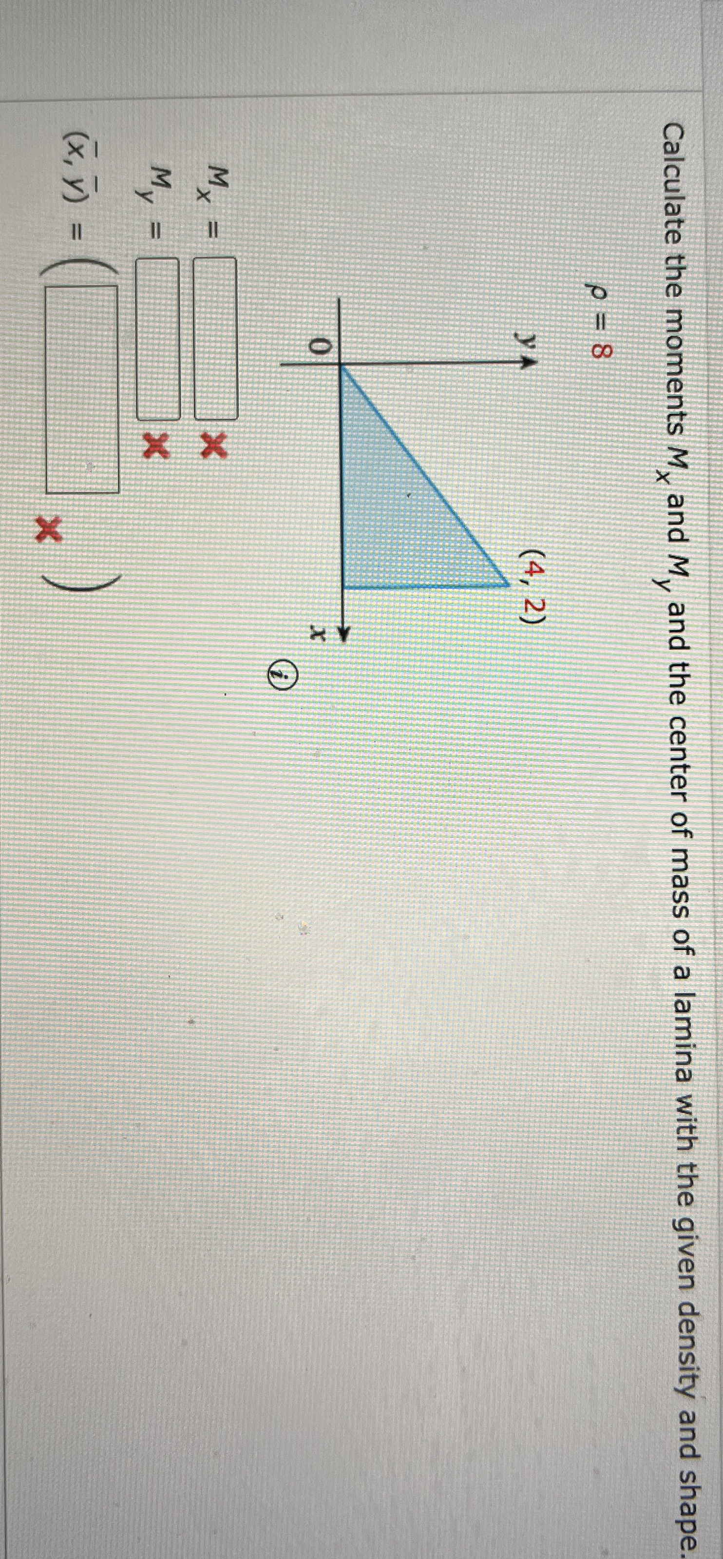 Calculate the moments M x and M y and the center