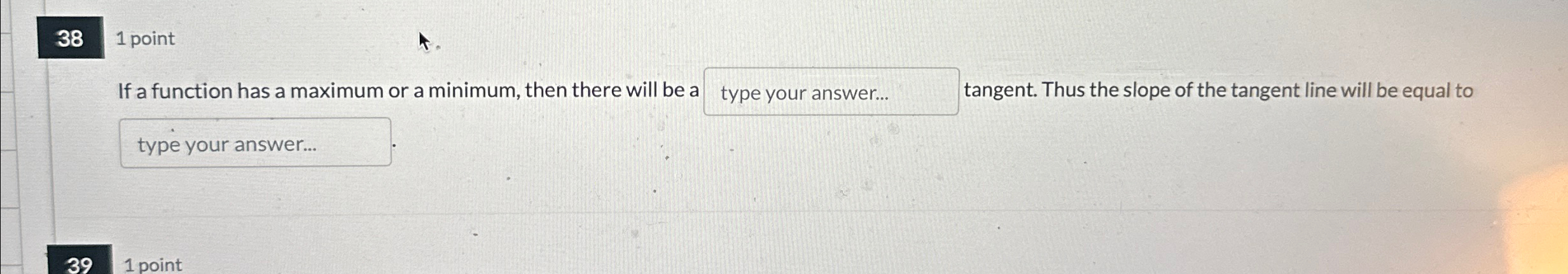 3 8 1 point If a function has a maximum or a