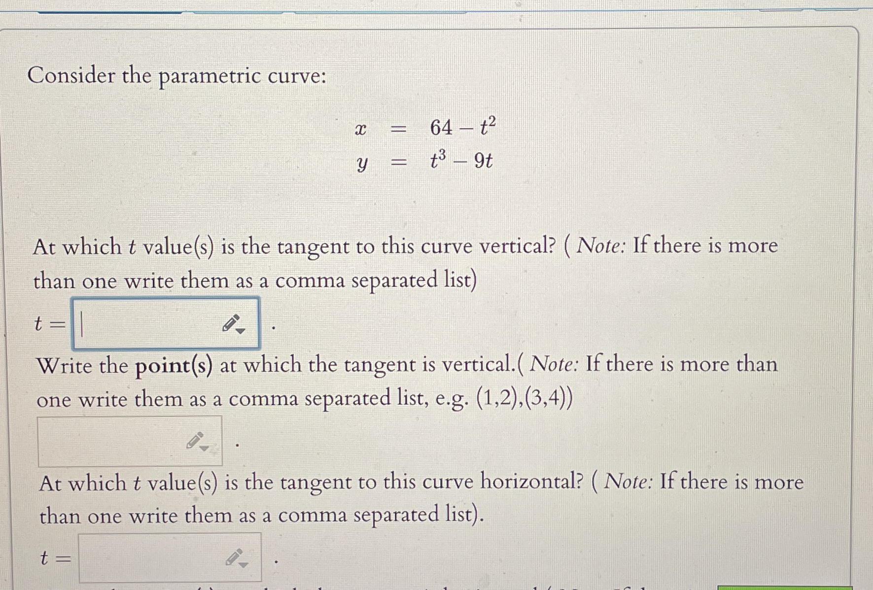 Consider the parametric curve: x = 6 4 - t 2 y =