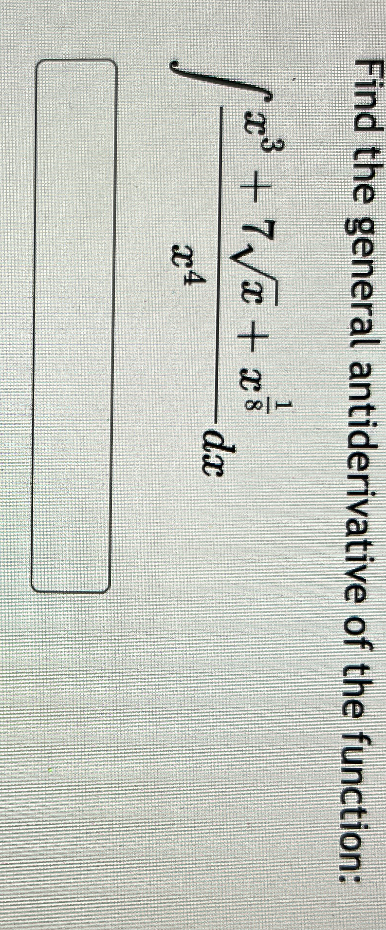 Find the general antiderivative of the function: