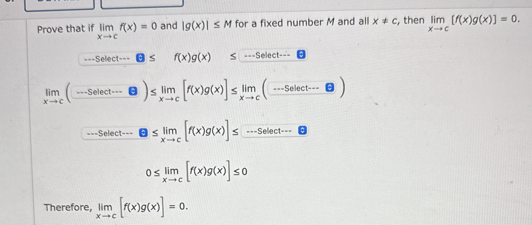 Prove that if lim x c f ( x ) = 0 and | g ( x ) |