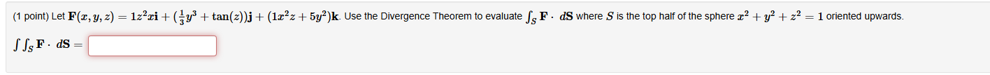 ( 1 point ) Let F ( x , y , z ) = 1 z ^ ( 2 ) \