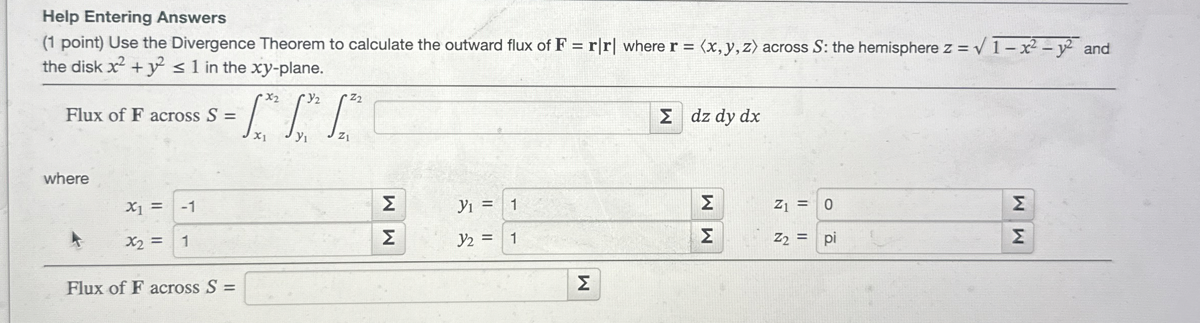 Help Entering Answers ( 1 point ) Use the
