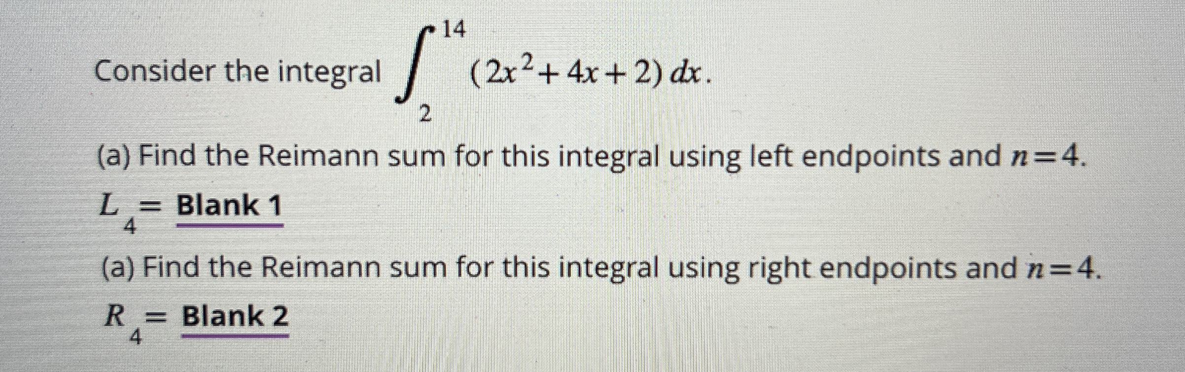 Consider the integral 2 1 4 ( 2 x 2 + 4 x + 2 ) d
