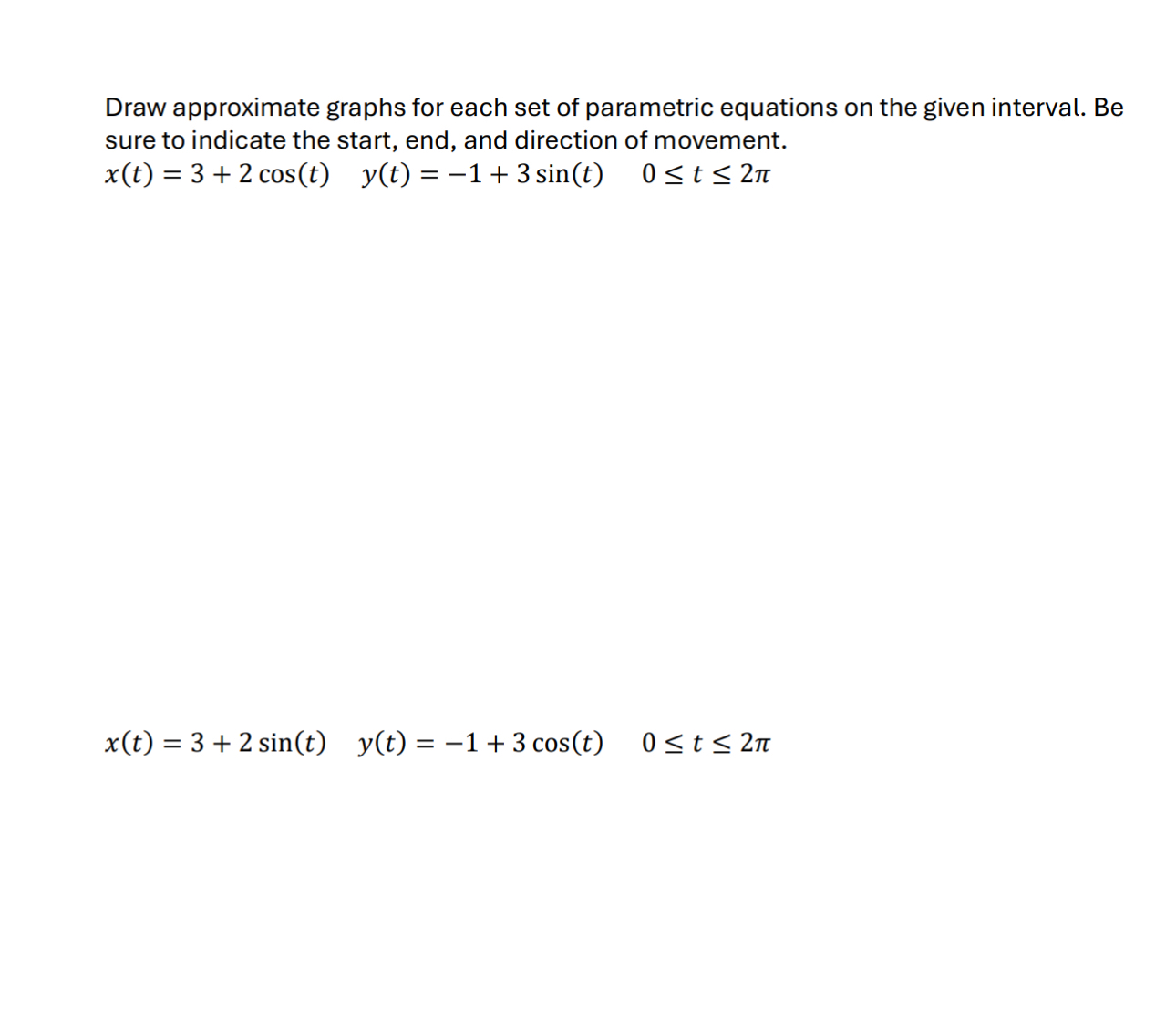Draw approximate graphs for each set of
