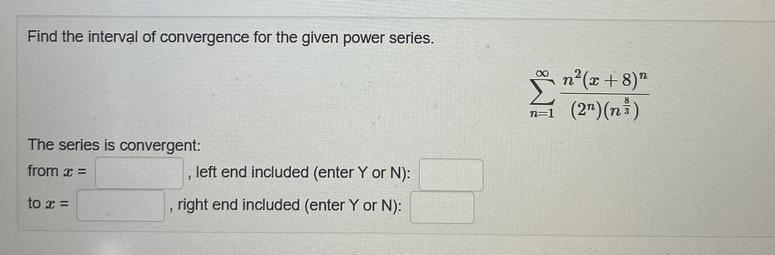 Find the interval of convergence for the given