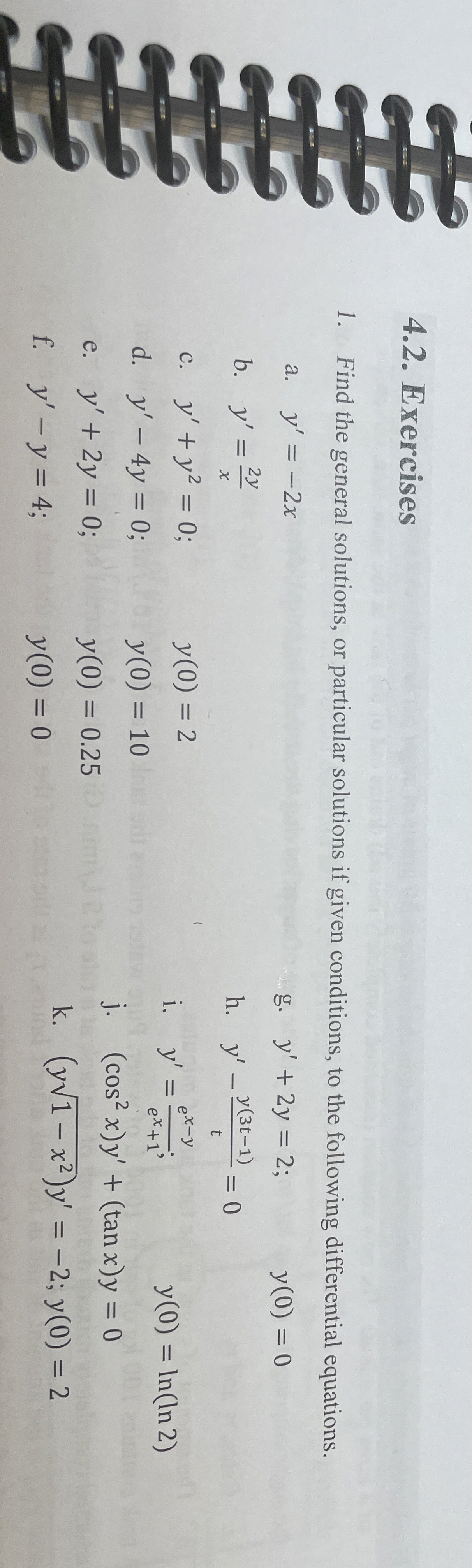 4 . 2 . Exercises Find the general solutions, or