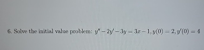 Solve the initial value problem: y ' ' - 2 y ' -