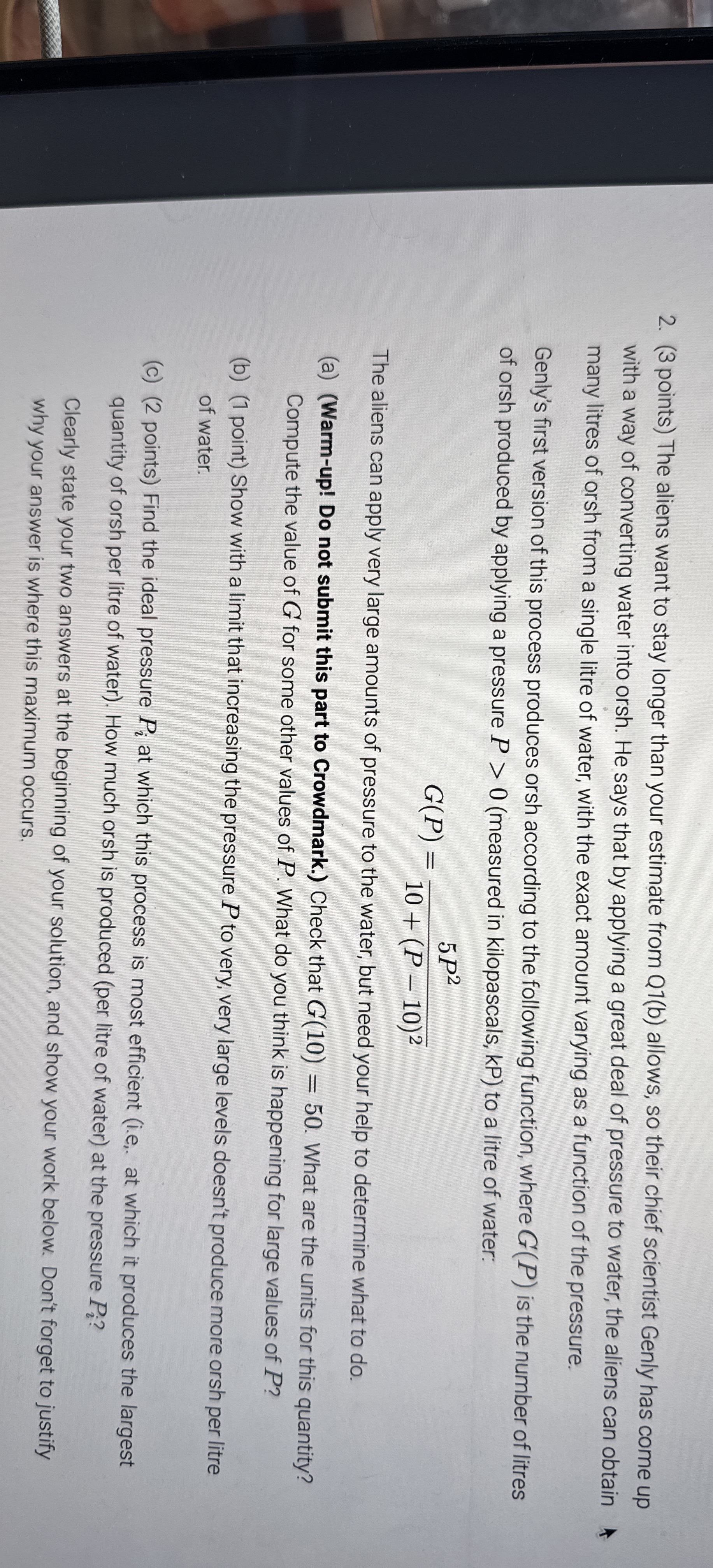 ( 3 points ) The aliens want to stay longer than