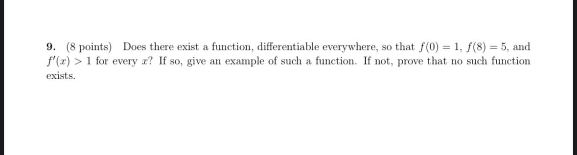 ( 8 points ) Does there exist a function,