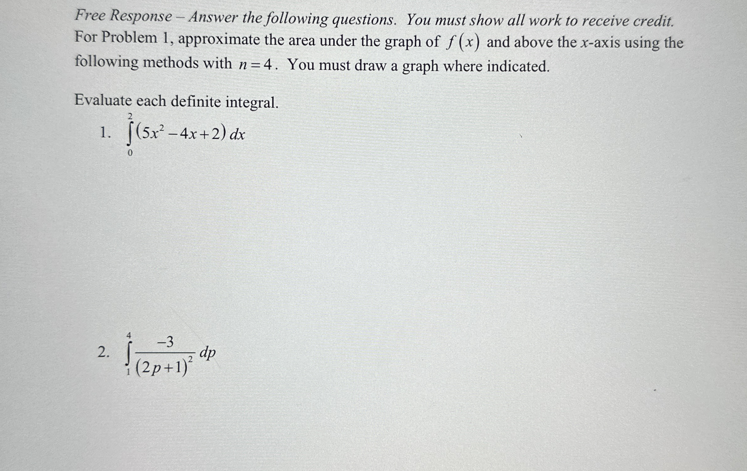 Free Response - Answer the following questions.