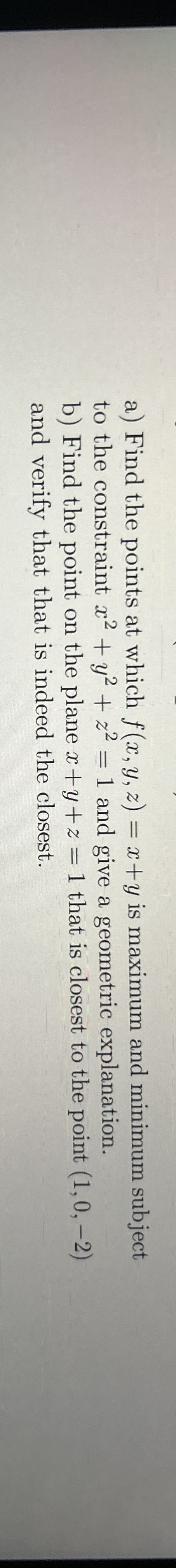 a ) Find the points at which f ( x , y , z ) = x