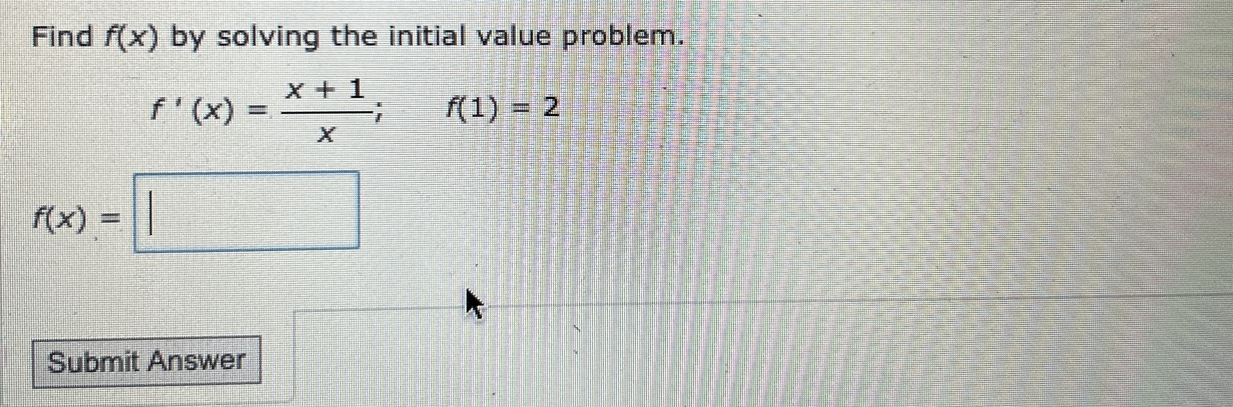 Find f ( x ) by solving the initial value