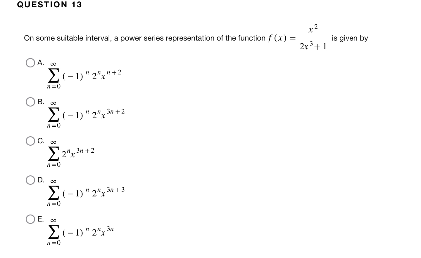 QUESTION 1 3 On some suitable interval, a power