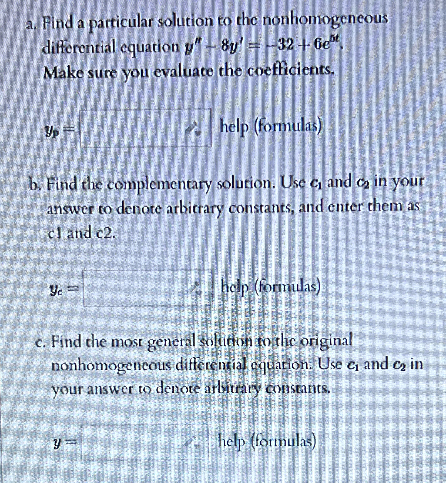 a . Find a particular solution to the