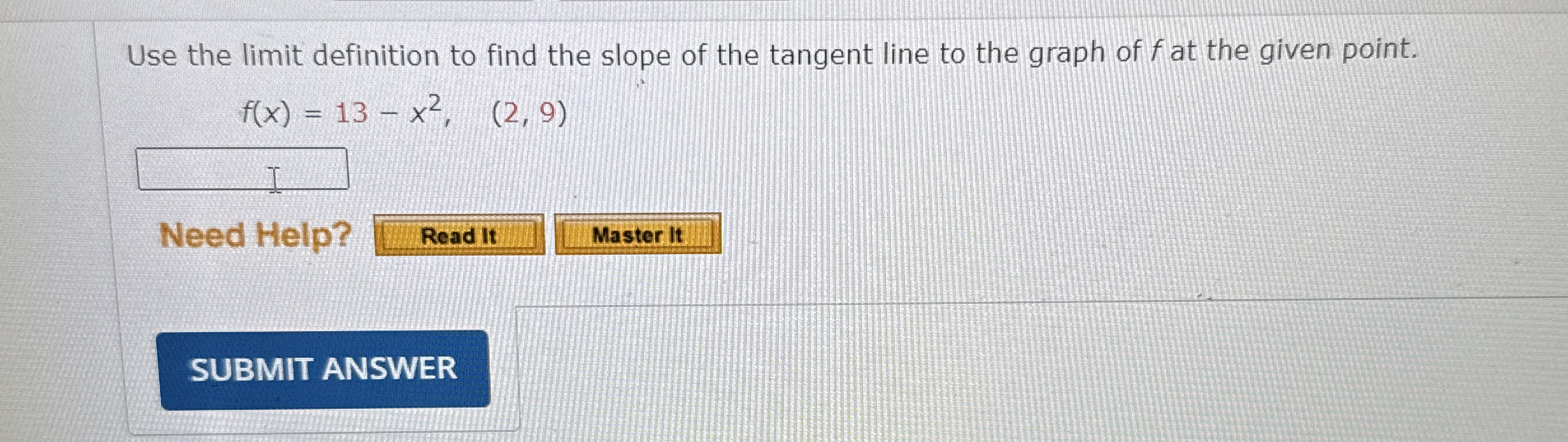 Use the limit definition to find the slope of the