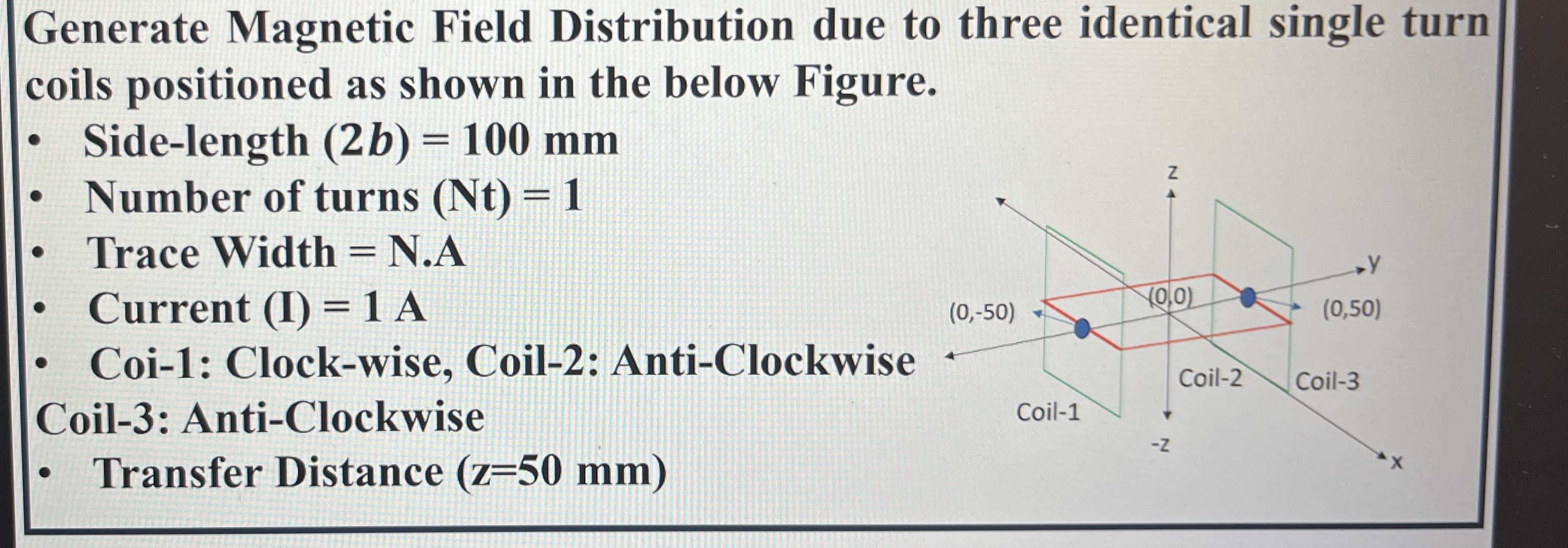 Solve using MATHLAB Generate Magnetic Field