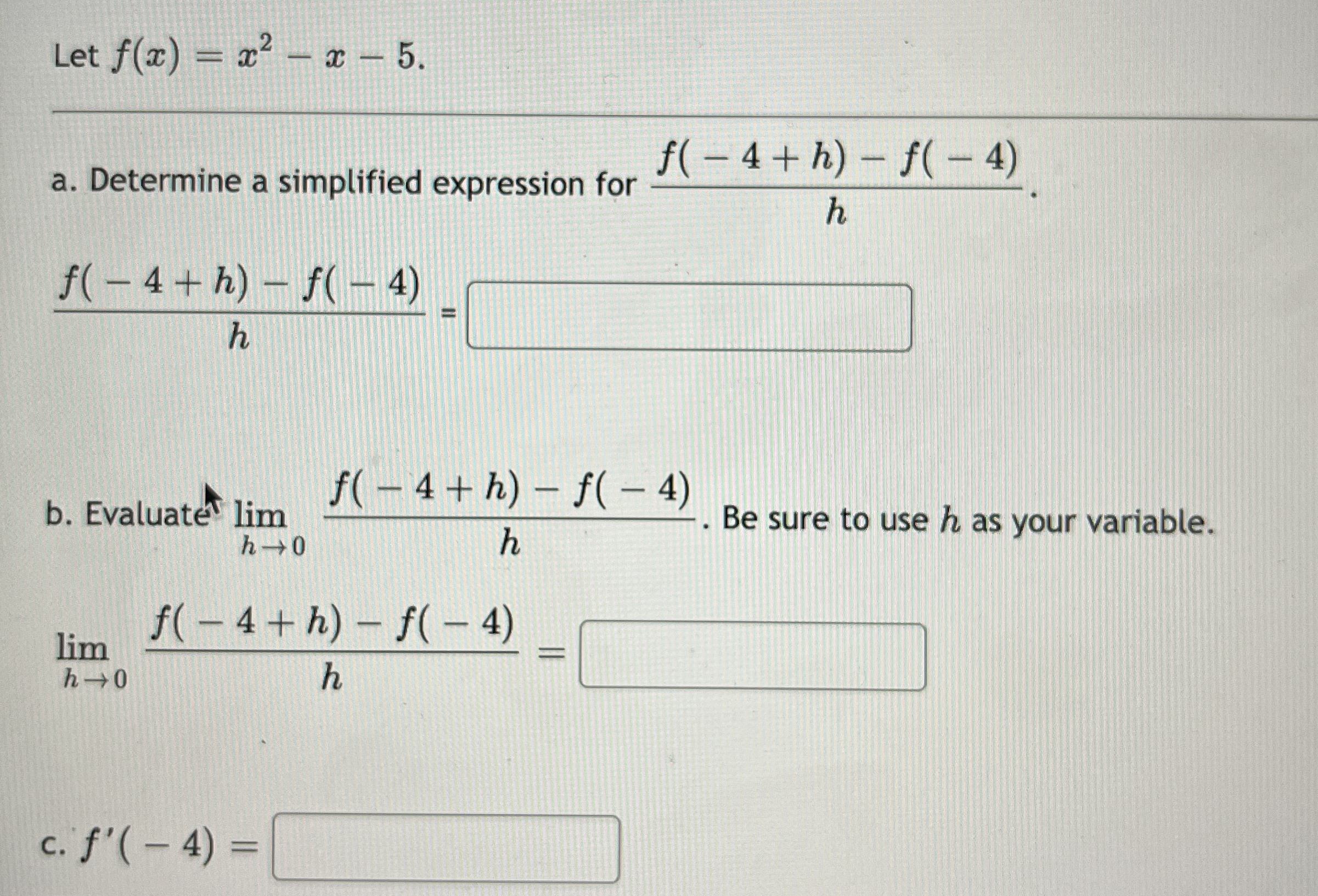 Let f ( x ) = x 2 - x - 5 a . Determine a