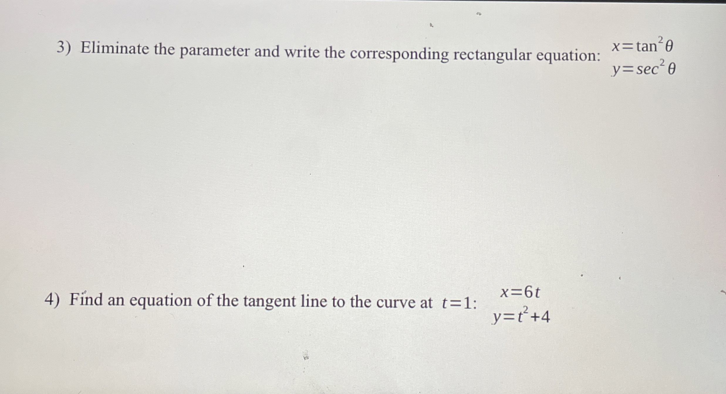 Eliminate the parameter and write the