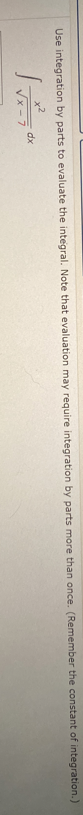 Use integration by parts to evaluate the