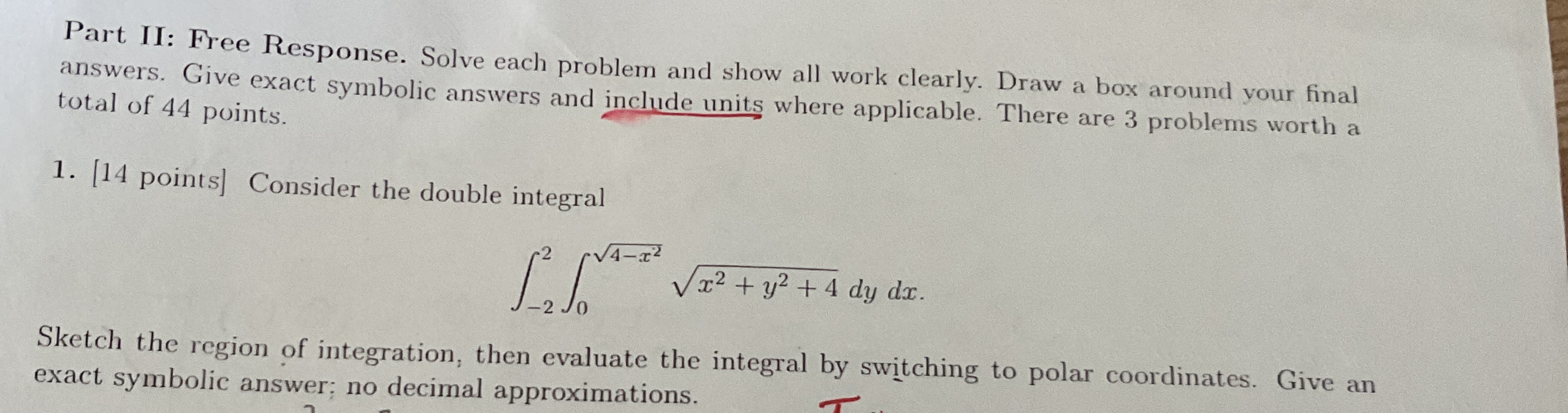 Part II: Free Response. Solve each problem and