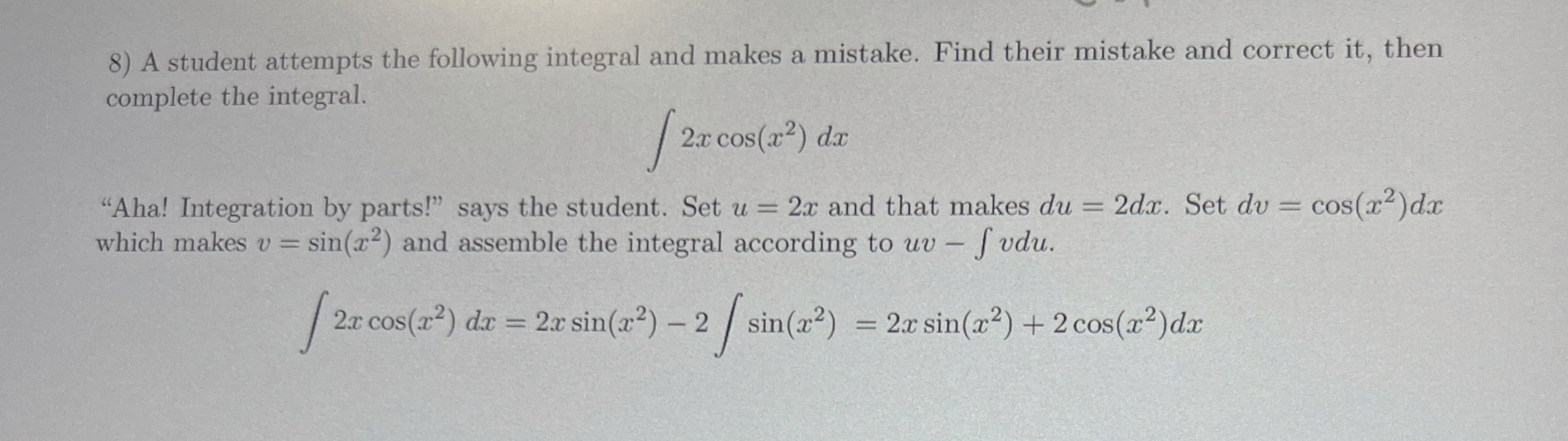 A student attempts the following integral and