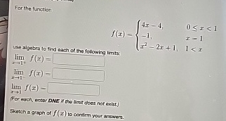Far the function lim x 1 + f ( x ) = lim x 1 f (