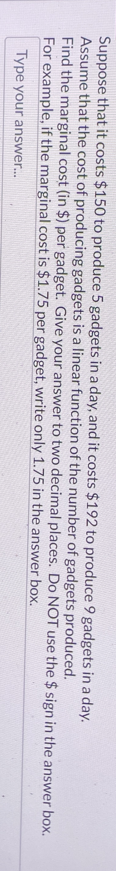 Suppose that it costs $ 1 5 0 to produce 5