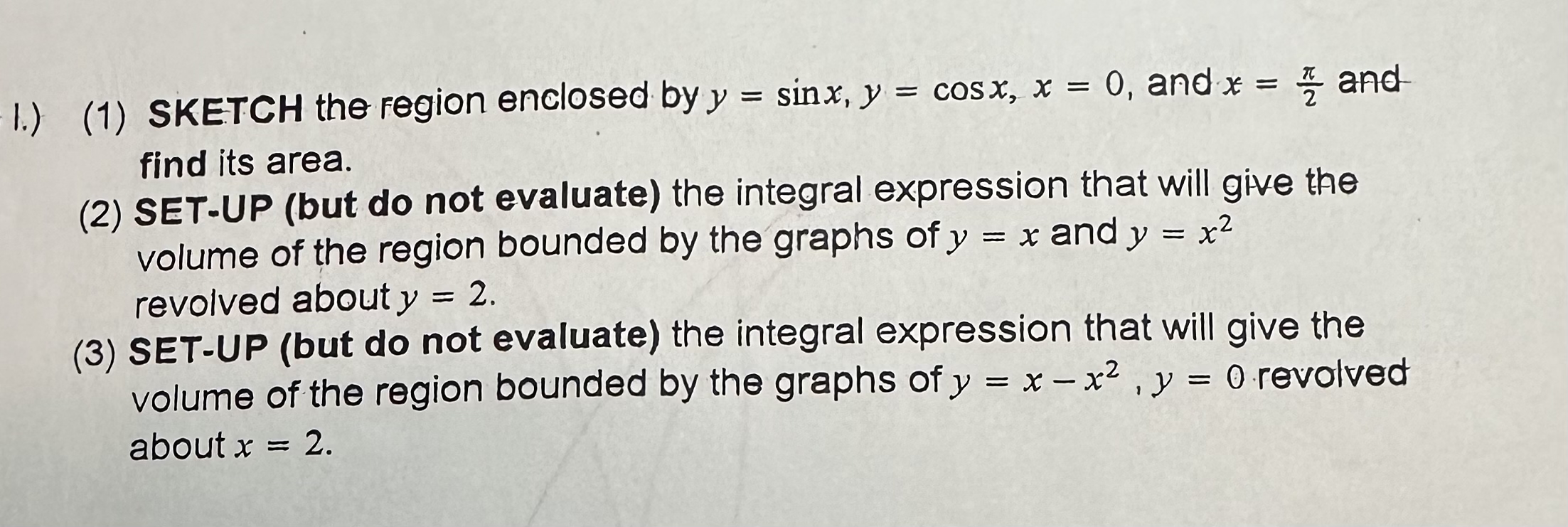 1 . ) ( 1 ) SKETCH the region enclosed by y = s i