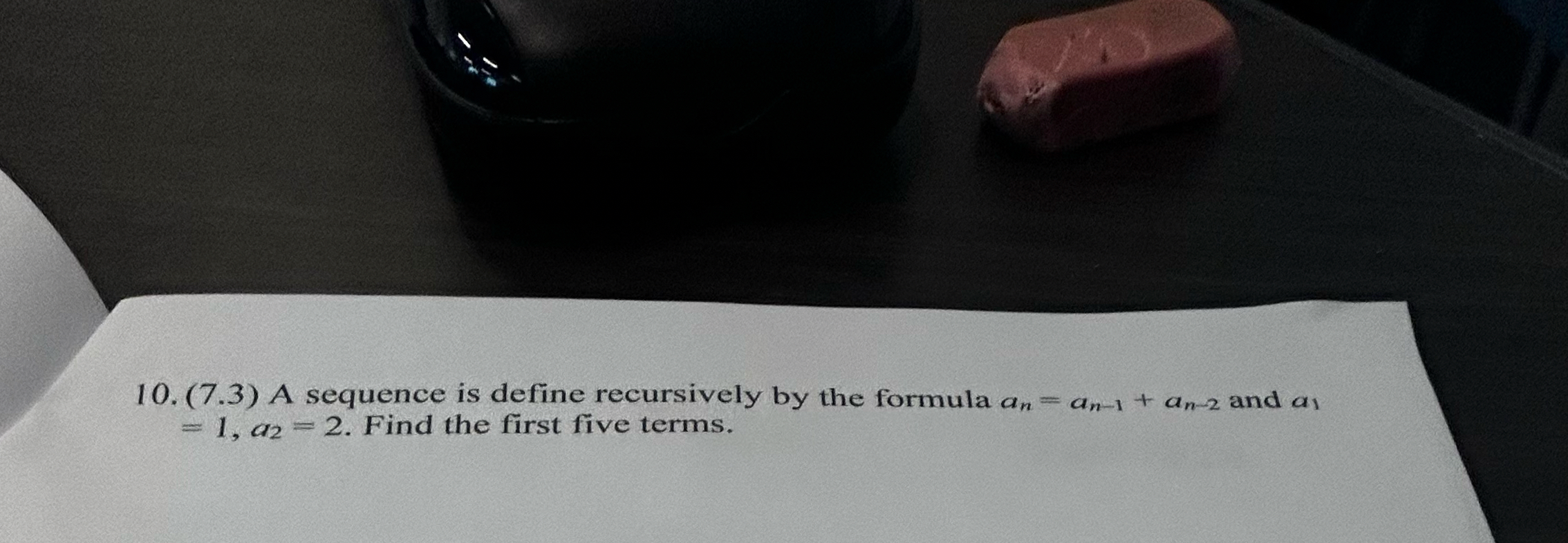 ( 7 . 3 ) A sequence is define recursively by the