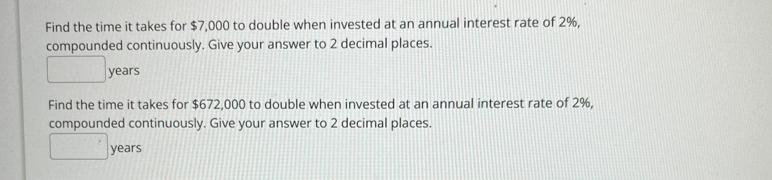 Find the time it takes for $ 7 , 0 0 0 to double