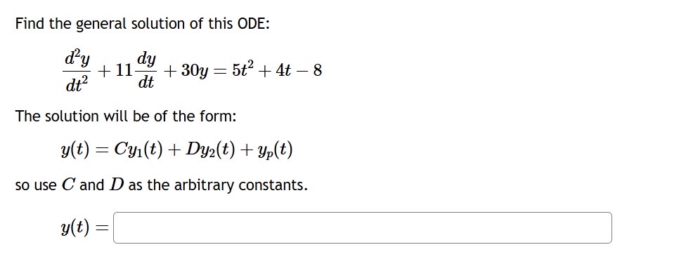 Find the general solution of this ODE: d 2 y d t